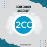 Buy 2Checkout Account - Trusted Payment Gateway Access