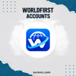 Buy Verified WorldFirst Accounts